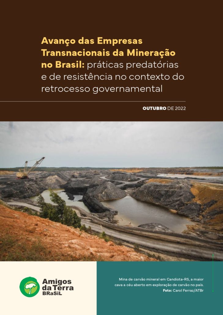 Avanço das Empresas Transnacionais da Mineração no Brasil: práticas predatórias e de resistência no contexto do retrocesso governamental