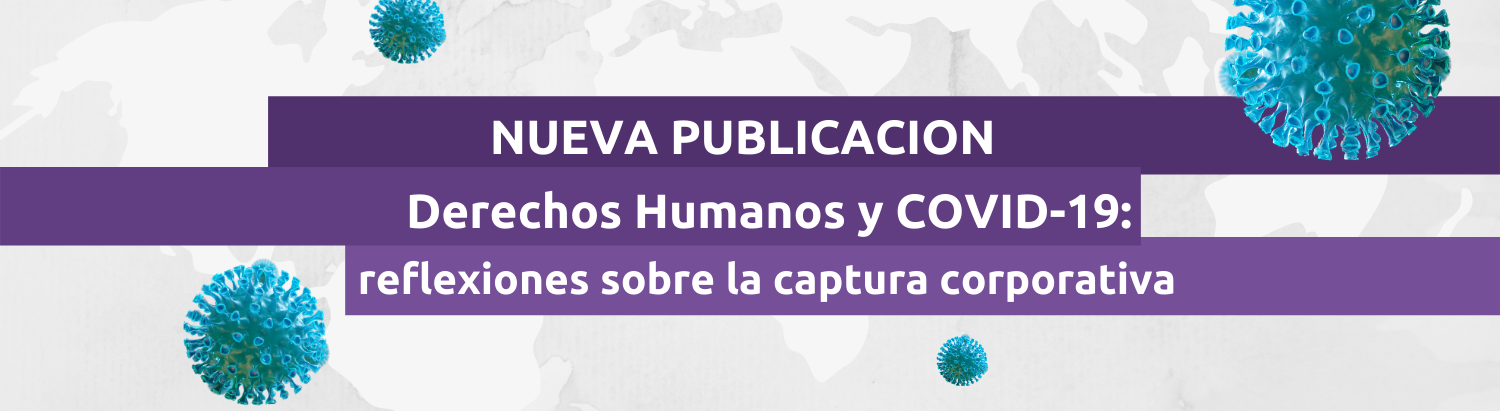 Homa publica un análisis sobre la pandemia COVID-19 y los Derechos ...